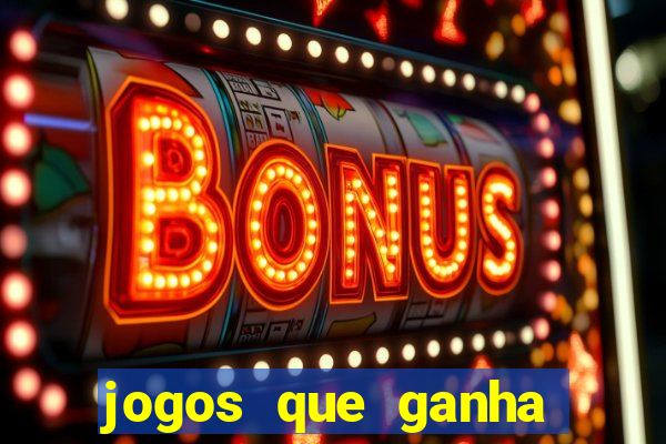 jogos que ganha dinheiro sem pagar